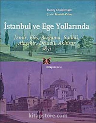 İstanbul ve Ege Yollarında