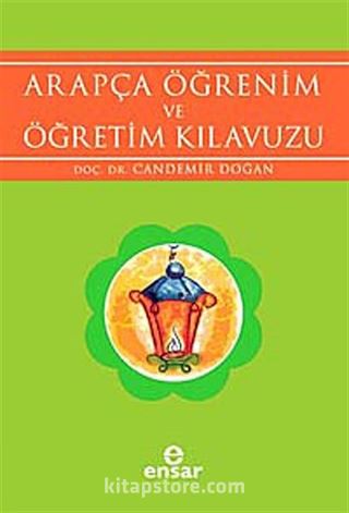 Arapça Öğrenim ve Öğretim Kılavuzu