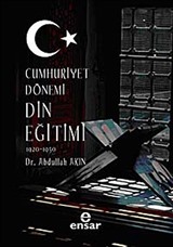 Cumhuriyet Dönemi Din Eğitimi 1920-1950