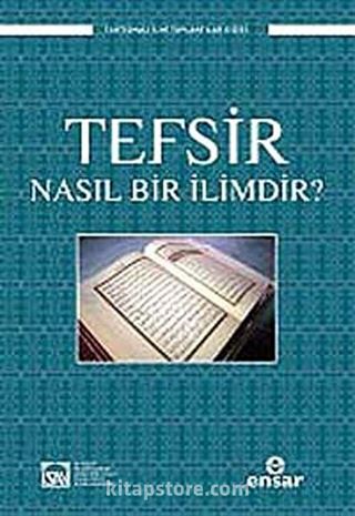 Tefsir Nasıl Bir İlimdir?