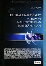 Uluslararası Ticaret, Yatırım ve Mali Enstrüman Sahtekarlıkları