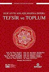 Kur'an'ın Anlaşılmasına Doğru Tefsir ve Toplum