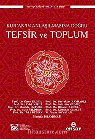 Kur'an'ın Anlaşılmasına Doğru Tefsir ve Toplum