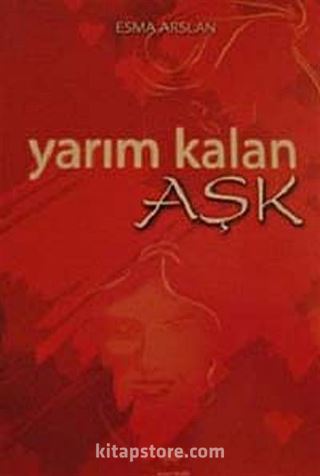 Yarım Kalan Aşk