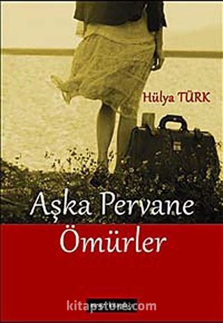 Aşka Pervane Ömürler