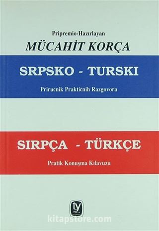 Sırpça- Türkçe / Pratik Konuşmalar Kılavuzu