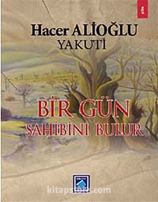 Bir Gün Sahibini Bulur