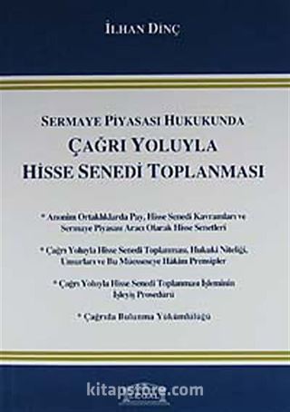 Sermaye Piyasası Hukukunda Çağrı Yoluyla Hisse Senedi Toplanması