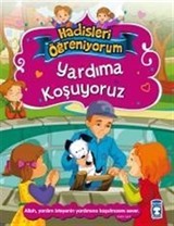 Yardıma Koşuyoruz / Hadisleri Öğreniyorum