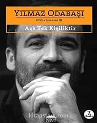 Aşk Tek Kişiliktir / Bütün Şiirleri 3