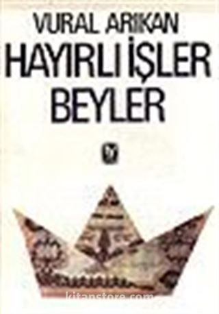 Hayırlı İşler Beyler