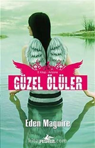 Güzel Ölüler / 2. Kitap Arizona