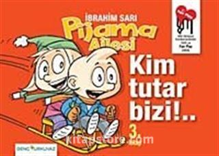 Pijama Ailesi Kim Tutar Bizi! (3. Kitap)