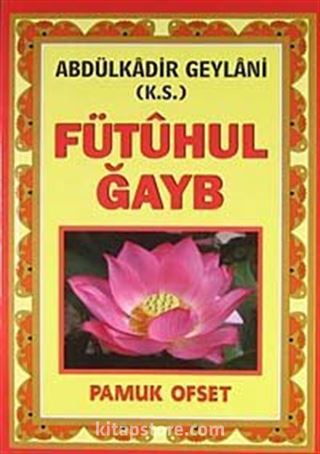 Fütuhul Gayb (Tasavvuf 031)