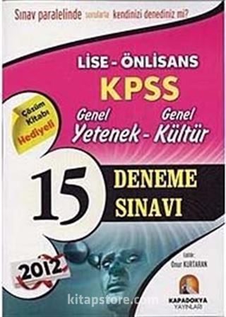 2012 KPSS Lise-Önlisans Genel Yetenek-Genel Kültür 15 Deneme Sınavı