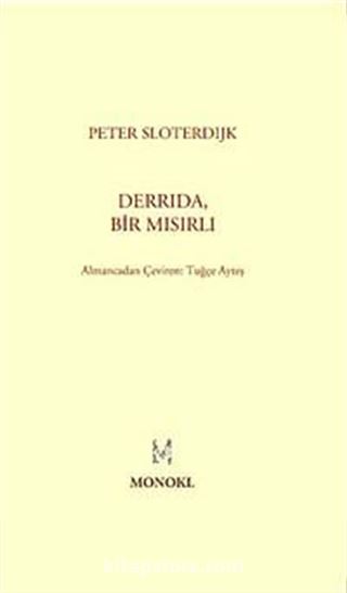 Derrida, Bir Mısırlı