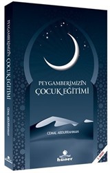 Peygamberimizin Çocuk Eğitimi