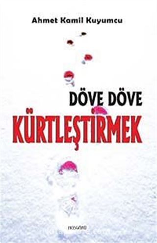 Döve Döve Kürtleştirmek