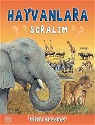 Hayvanlara Soralım