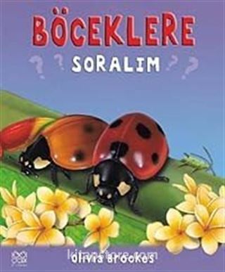 Böceklere Soralım