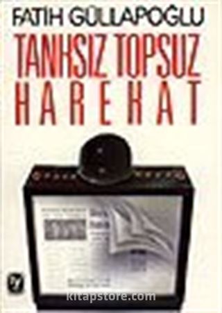 Tanksız Topsuz Harekat