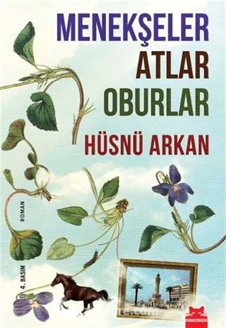 Menekşeler Atlar Oburlar