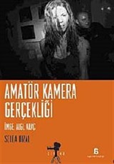 Amatör Kamera Gerçekliği