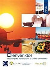 Bienvenidos 1 Libro alumno (Ders Kitabı +Audio descargable) İspanyolca - Turizm ve Otelcilik