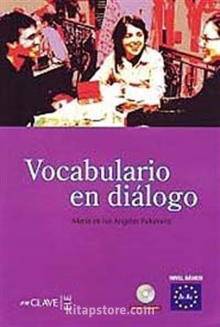 Vocabulario en diálogo A1-A2 +Audio descargable (İspanyolca Temel Seviye Kelime Bilgisi)