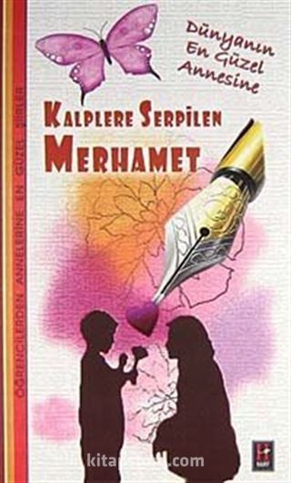 Kalplere Serpilen Merhamet