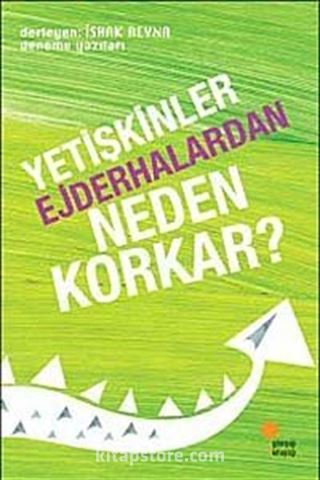 Yetişkinler Ejderhalardan Neden Korkar?