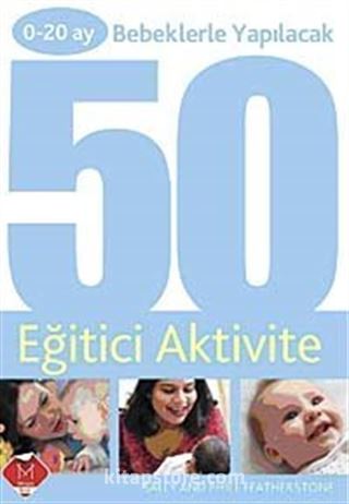 0-20 Ay Bebeklerle Yapılacak 50 Eğitici Aktivite