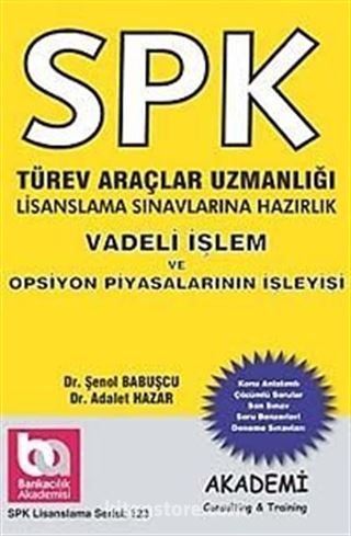 SPK Türev Araçlar Uzmanlığı Lisanslama Sınavlarına Hazırlık