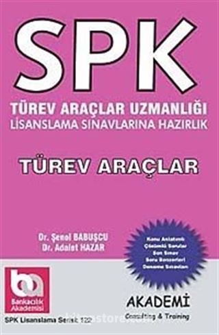 SPK Türev Araçlar Uzmanlığı Lisanslama Sınavlarına Hazırlık