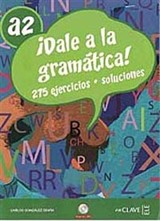 Dale a la gramática! A2 +Audio descargable (İspanyolca Orta-Alt Seviye Gramer)