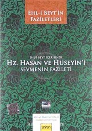 Ehl-i Beyt İçersinde Hz. Hasan ve Hüseyin'i Sevmenin Fazileti (Cd)