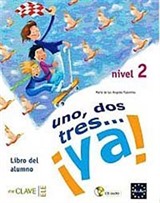 Uno, Dos, Tres... ya! 2 Libro del alumno (Ders Kitabı +Audio descargable) 7-10 Yaş İspanyolca Temel Seviye