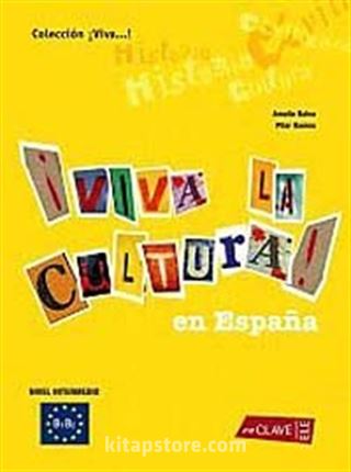 Viva la Cultura! En Espana (Orta Seviye İspanyolca Okuma)