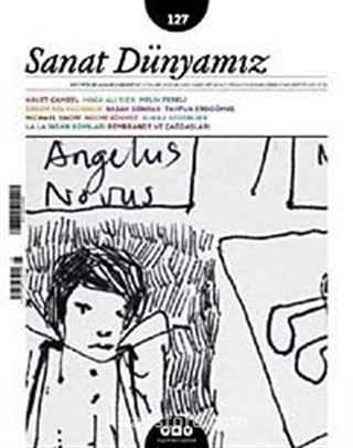 Sanat Dünyamız İki Aylık Kültür ve Sanat Dergisi Sayı:127 Mart-Nisan 2012