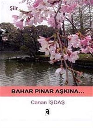 Bahar Pınar Aşkına