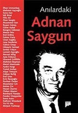 Anılardaki Adnan Saygun