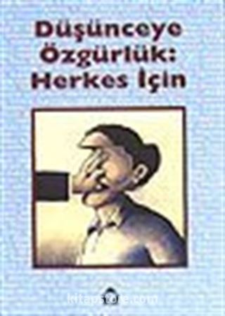 Düşünceye Özgürlük: Herkes İçin