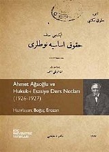 Ahmet Ağaoğlu ve Hukuk-ı Esasiye Ders Notları (1926-1927)