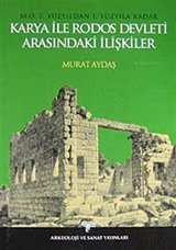 M.Ö. 7. Yüzyıldan 1. Yüzyıla Kadar Karya İle Rodos Devleti Arasındaki İlişkiler