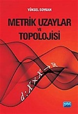 Metrik Uzaylar ve Topolojisi Çözümlü Alıştırmaları