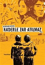 Kaderle Zar Atılmaz