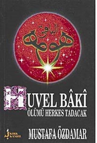 Huvel Baki / Ölümü Herkes Tadacak