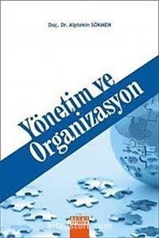 Yönetim ve Organizasyon (Alptekin Sönmez)