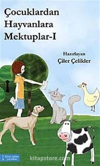 Çocuklardan Hayvanlara Mektuplar -1