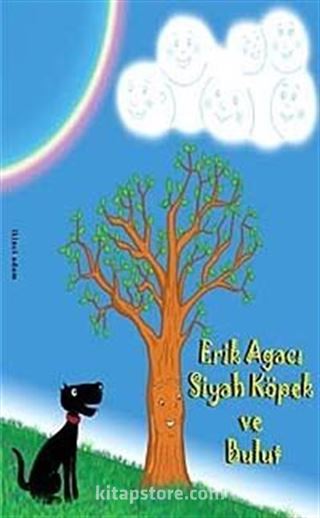 Erik Ağacı, Siyah Köpek ve Bulut